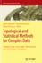 Topological and Statistical Methods for Complex Da