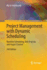 Project Management With Dynamic Scheduling