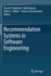 Recommendation Systems in Software Engineering