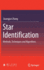 Star Identification: Methods, Techniques and Algorithms