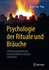 Psychologie Der Rituale Und Br? ? Uche