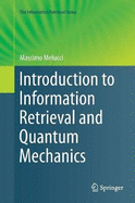 Introduction to Information Retrieval and Quantum