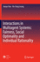 Interactions in Multiagent Systems: Fairness, Soci