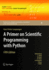 A Primer on Scientific Programming With Python