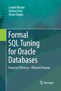 Formal SQL Tuning for Oracle Databases: Practical Efficiency - Efficient Practice