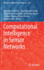Computational Intelligence in Sensor Networks [Dc][2935680245 /14.08.2020]