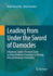 Leading From Under the Sword of Damocles