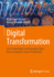 Digital Transformation: Core Technologies and Emerging Topics From a Computer Science Perspective [Hardcover] [Feb 03, 2023] Vogel-Heuser, Birgit and Wimmer, Manuel