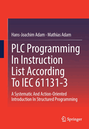 Plc Programming in Instruction List According to Iec 61131-3