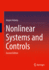 Nonlinear Systems and Controls [Hardcover] [Apr 05, 2024] Adamy, J�rgen
