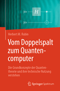 Vom Doppelspalt Zum Quantencomputer