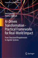 Ai-Driven Transformation-Practical Frameworks for Real-World Impact