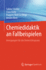 Chemiedidaktik an Fallbeispielen: Anregungen F�r Die Unterrichtspraxis (German Edition)