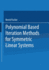 Polynomial Based Iteration Methods for Symmetric Linear Systems