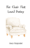 The Chair That Loved Poetry