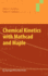 Chemical Kinetics With Mathcad and Maple
