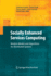 Socially Enhanced Services Computing
