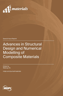 Advances in Structural Design and Numerical Modelling of Composite Materials