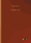 A Rogue�S Life