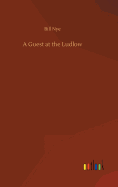 A Guest at the Ludlow