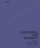 Capturing the Moment: Bmca Collection 2013-2018
