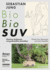 Sebastian Jung: Bio Bio Suv