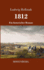 1812 Ein Historischer Roman