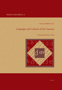 Languages and Cultures of the Caucasus: A Festschrift for Kevin Tuite