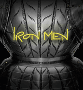 Iron Men: Mode in Stahl / Fashion in Steel (English and German Edition)