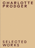 Charlotte Prodger-Selected Works