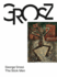 George Grosz: the Stick Men