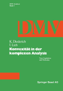 Konvexitat in Der Komplexen Analysis: Neue Ergebnisse Und Methoden (Oberwolfach Seminars, 2) (German Edition)
