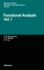 Functional Analysis: Vol. I