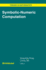 Symbolic-Numeric Computation (Trends in Mathematics)