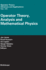 Operator Theory: Advances and Applications: Operator Theory, Analysis and Mathematical Physics (Volume 174)