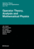 Operator Theory Analysis and Mathematical Physics