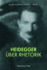 "Heidegger �ber Rhetorik Kopperschmidt, Josef; Dilcher, Roman; Kemmann, Ansgar; Zantwijk, Temilo Van; Oesterreich, Peter L.; Rubio, Roberto; Heidenreich, Felix; Knape, Joachim; Robling, Franz-Hubert; Niehues-Pr�bsting, Heinrich"