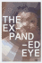 The Expanded Eye
