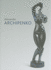 Alexander Archipenko. Archipenko, Alexander-Ralph Melcher [Herausgeber]