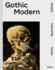 Gothic Modern: Munch. Beckmann. Kollwitz