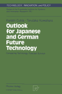 Outlook for Japanese and German Future Technology: Comparing Technology Forecast Surveys (Technology, Innovation and Policy (Isi), 1)