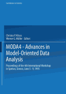 MODA4 - Advances in Model-Oriented Data Analysis: Proceedings of the 4th International Workshop in Spetses, Greece June 5-9, 1995