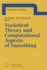 Statistical Theory and Computational Aspects of Sm