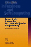 Large Scale Interactive Fuzzy Multiobjective Programming