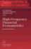 High Frequency Financial Econometrics: Recent Developments (Studies in Empirical Economics)