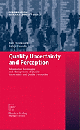 Quality Uncertainty and Perception