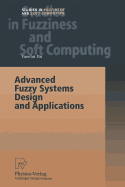 Advanced Fuzzy Systems Design and Applications
