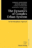 The Dynamics of Complex Urban Systems