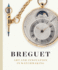 Breguet Art and Innovation in Watchmaking