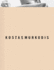 "Kostas Murkudis. Edited By Susanne Gaensheimer and Peter Gorschl�ter; Mmk Museum F�r Moderne Kunst Frankfurt Am Main; Translations Judith Rosenthal, Bronwen Saunders, Ralf Schauff Gaensheimer, Susanne, Kostas Murkudis Und Peter Gorschl�ter"
